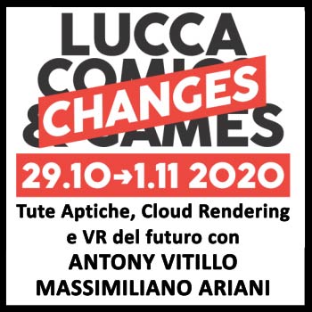Lucca Comics, Antony Vitillo, Massimiliano Ariani e la VR
