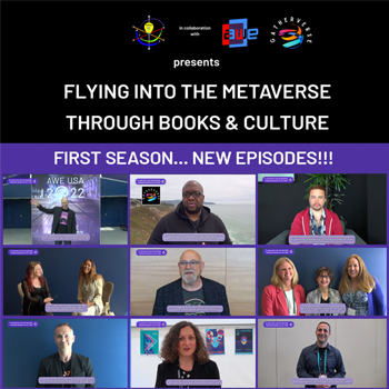 FLYING INTO THE METAVERSE THROUGH BOOKS & CULTURE – Where were we?