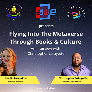 CHRISTOPHER LAFAYETTE at “Flying Into The Metaverse Through Books & Culture” – GATHERVERSE